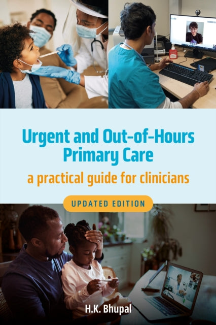 Urgent and Out-of-Hours Primary Care, revised edition: A practical guide for clinicians