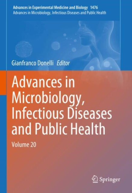 Advances in Microbiology, Infectious Diseases and Public Health: Volume 20