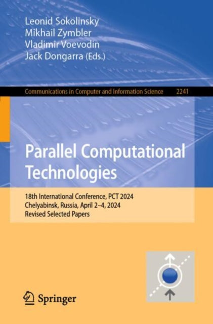 Parallel Computational Technologies: 18th International Conference, PCT 2024, Chelyabinsk, Russia, April 2β4, 2024, Revised Selected Papers