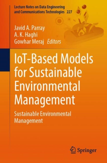 IoT-Based Models for Sustainable Environmental Management: Sustainable Environmental Management