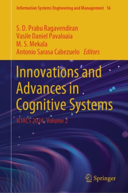 Innovations and Advances in Cognitive Systems: ICIACS 2024, Volume 2