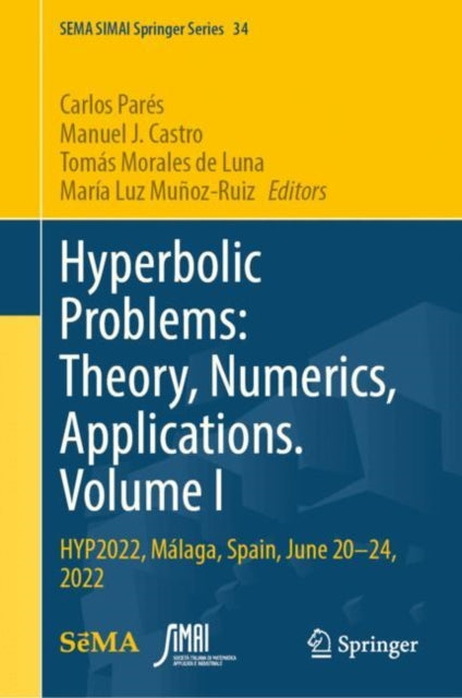 Hyperbolic Problems: Theory, Numerics, Applications. Volume I: HYP2022, Malaga, Spain, June 20–24, 2022