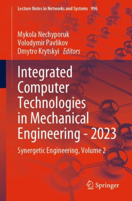 Integrated Computer Technologies in Mechanical Engineering - 2023: Synergetic Engineering, Volume 2