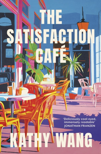 The Satisfaction Cafe: 'Insightful, necessary and beautiful' Ann Patchett