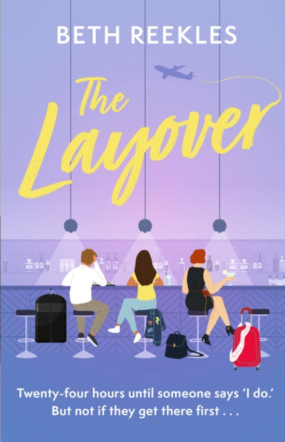 The Layover: A must-read funny, forced-proximity, enemies-to-lovers romance for summer 2025