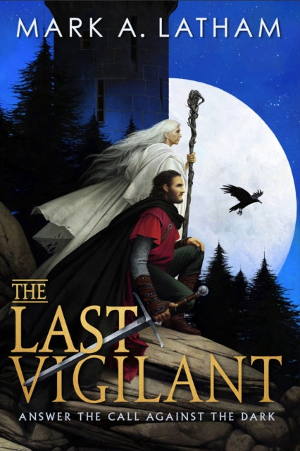 The Last Vigilant: Book One of Kingdom of Oak and Steel