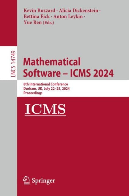 Mathematical Software – ICMS 2024: 8th International Conference, Durham, UK, July 22–25, 2024, Proceedings