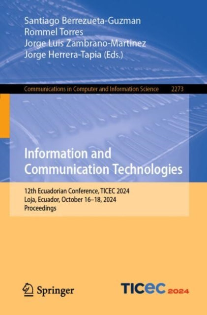 Information and Communication Technologies: 12th Ecuadorian Conference, TICEC 2024, Loja, Ecuador, October 16–18, 2024, Proceedings