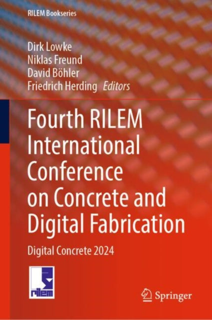 Fourth RILEM International Conference on Concrete and Digital Fabrication: Digital Concrete 2024
