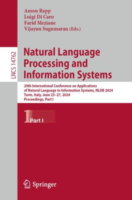 Natural Language Processing and Information Systems: 29th International Conference on Applications of Natural Language to Information Systems, NLDB 2024, Turin, Italy, June 25–27, 2024, Proceedings, Part I