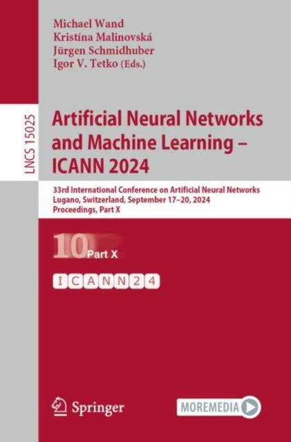 Artificial Neural Networks and Machine Learning – ICANN 2024: 33rd International Conference on Artificial Neural Networks, Lugano, Switzerland, September 17–20, 2024, Proceedings, Part X