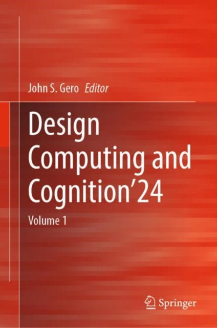 Design Computing and Cognition’24: Volume 1