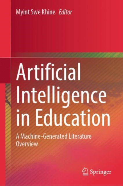 Artificial Intelligence in Education: A Machine-Generated Literature Overview