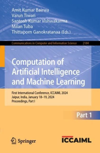 Computation of Artificial Intelligence and Machine Learning: First International Conference, ICCAIML 2024, Jaipur, India, January 18–19, 2024, Proceedings, Part I