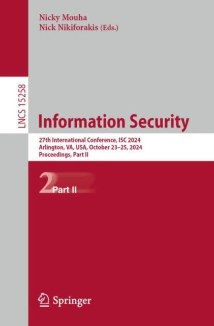 Information Security: 27th International Conference, ISC 2024, Arlington, VA, USA, October 23–25, 2024, Proceedings, Part II