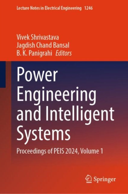 Power Engineering and Intelligent Systems: Proceedings of PEIS 2024, Volume 1