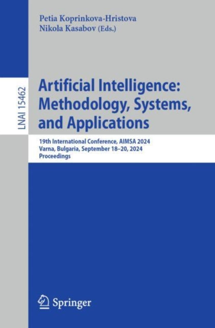 Artificial Intelligence: Methodology, Systems, and Applications: 19th International Conference, AIMSA 2024, Varna, Bulgaria, September 18–20, 2024, Proceedings