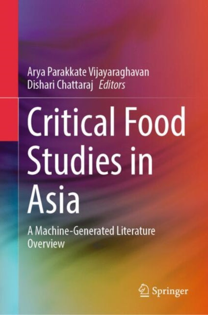 Critical Food Studies in Asia: A Machine-Generated Literature Overview