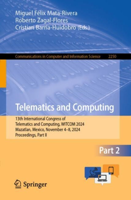 Telematics and Computing: 13th International Congress of Telematics and Computing, WITCOM 2024, Mazatlan, Mexico, November 4–8, 2024, Proceedings, Part II