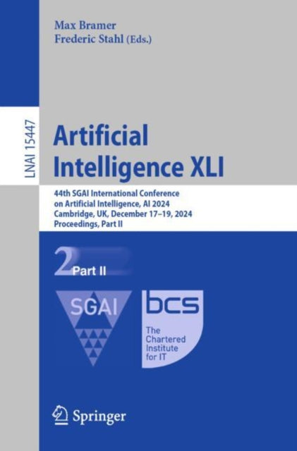Artificial Intelligence XLI: 44th SGAI International Conference on Artificial Intelligence, AI 2024, Cambridge, UK, December 17–19, 2024, Proceedings, Part II
