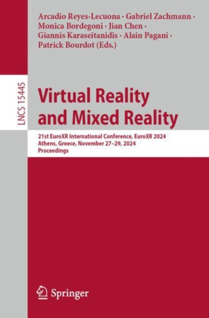 Virtual Reality and Mixed Reality: 21st EuroXR International Conference, EuroXR 2024, Athens, Greece, November 27–29, 2024, Proceedings