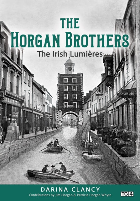 The Horgan Brothers: The Irish Lumieres