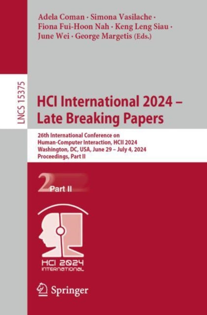 HCI International 2024 – Late Breaking Papers: 26th International Conference on Human-Computer Interaction, HCII 2024, Washington, DC, USA, June 29 – July 4, 2024, Proceedings, Part II