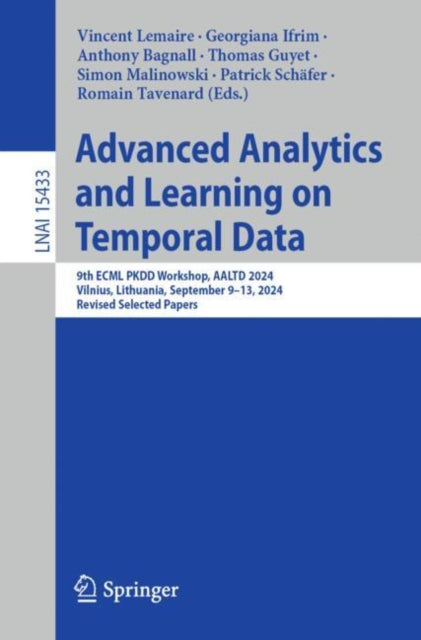 Advanced Analytics and Learning on Temporal Data: 9th ECML PKDD Workshop, AALTD 2024, Vilnius, Lithuania, September 9–13, 2024, Revised Selected Papers