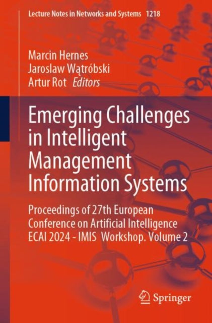 Emerging Challenges in Intelligent Management Information Systems: Proceedings of 27th European Conference on Artificial Intelligence ECAI 2024 - IMIS Workshop. Volume 2