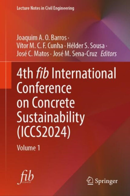 4th fib International Conference on Concrete Sustainability (ICCS2024): Volume 1