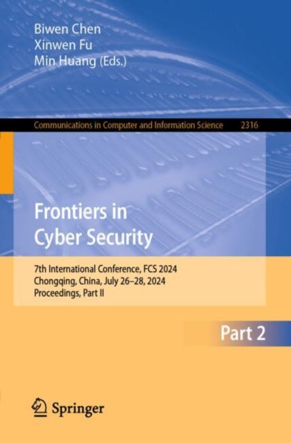 Frontiers in Cyber Security: 7th International Conference, FCS 2024, Chongqing, China, July 26–28, 2024, Proceedings, Part II