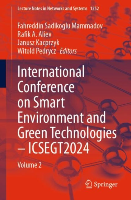 International Conference on Smart Environment and Green Technologies – ICSEGT2024: Volume 2