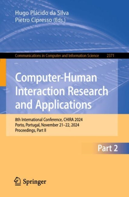 Computer-Human Interaction Research and Applications: 8th International Conference, CHIRA 2024, Porto, Portugal, November 21–22, 2024, Proceedings, Part II