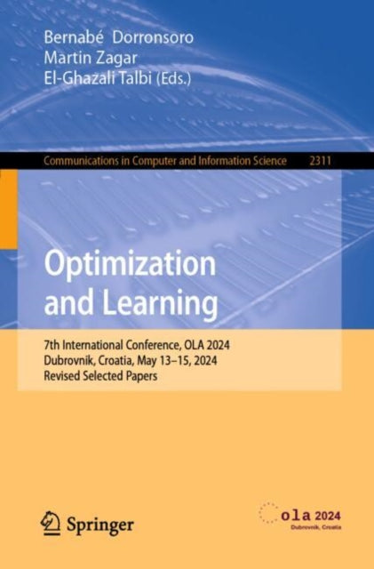 Optimization and Learning: 7th International Conference, OLA 2024, Dubrovnik, Croatia, May 13–15, 2024, Revised Selected Papers
