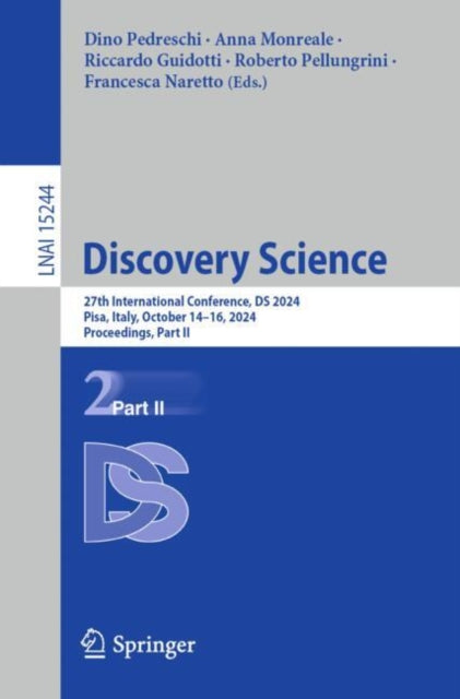 Discovery Science: 27th International Conference, DS 2024, Pisa, Italy, October 14–16, 2024, Proceedings, Part II
