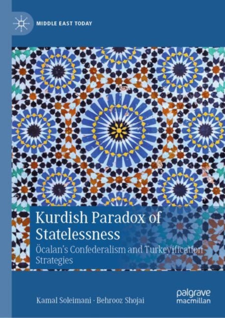 Kurdish Paradox of Statelessness: Ocalan's Confederalism and Turkeyification Strategies
