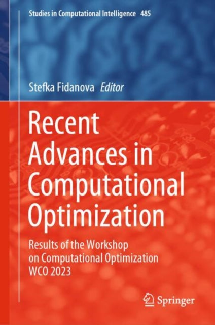 Recent Advances in Computational Optimization: Results of the Workshop on Computational Optimization WCO 2023