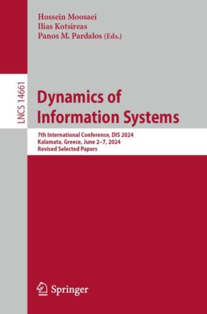Dynamics of Information Systems: 7th International Conference, DIS 2024, Kalamata, Greece, June 2–7, 2024, Revised Selected Papers