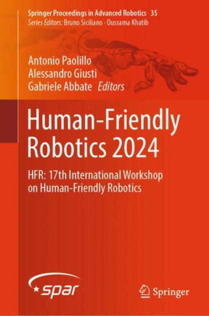 Human-Friendly Robotics 2024: HFR: 17th International Workshop on Human-Friendly Robotics