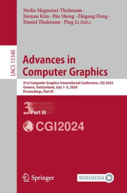 Advances in Computer Graphics: 41st Computer Graphics International Conference, CGI 2024, Geneva, Switzerland, July 1–5, 2024, Proceedings, Part III