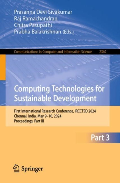 Computing Technologies for Sustainable Development: First International Research Conference, IRCCTSD 2024, Chennai, India, May 9–10, 2024, Proceedings, Part III