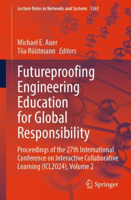 Futureproofing Engineering Education for Global Responsibility: Proceedings of the 27th International Conference on Interactive Collaborative Learning (ICL2024), Volume 2