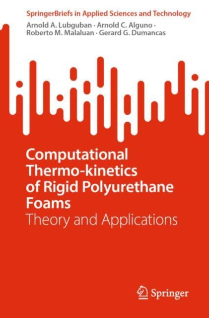 Computational Thermo-kinetics of Rigid Polyurethane Foams: Theory and Applications