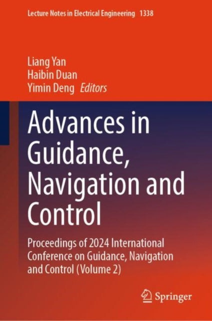Advances in Guidance, Navigation and Control: Proceedings of 2024 International Conference on Guidance, Navigation and Control (Volume 2)