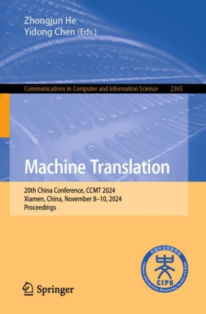 Machine Translation: 20th China Conference, CCMT 2024, Xiamen, China, November 8–10, 2024, Proceedings