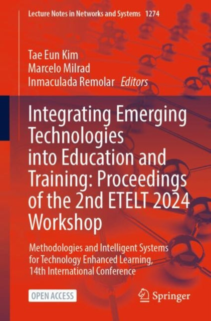 Integrating Emerging Technologies into Education and Training: Proceedings of the 2nd ETELT 2024 Workshop: Methodologies and Intelligent Systems for Technology Enhanced Learning, 14th International Conference