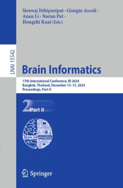 Brain Informatics: 17th International Conference, BI 2024, Bangkok, Thailand, December 13–15, 2024, Proceedings, Part II