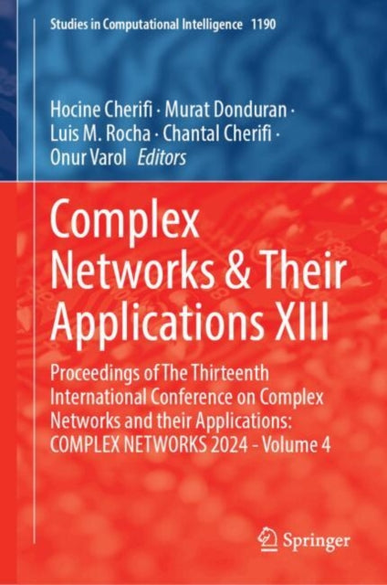 Complex Networks & Their Applications XIII: Proceedings of The Thirteenth International Conference on Complex Networks and their Applications: COMPLEX NETWORKS 2024 - Volume 4