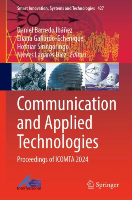 Communication and Applied Technologies: Proceedings of ICOMTA 2024
