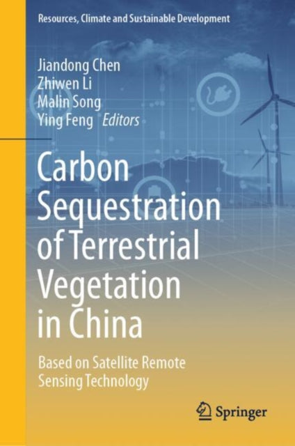 Carbon Sequestration of Terrestrial Vegetation in China: Based on Satellite Remote Sensing Technology